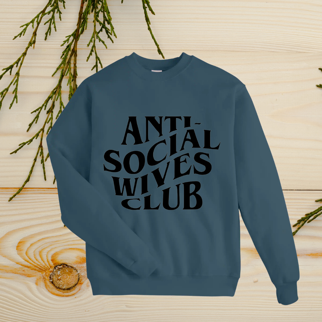 Anti Social Wives Club Crewneck